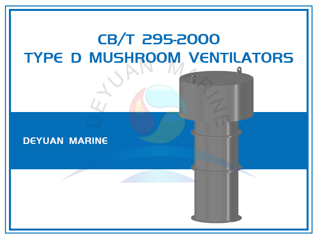 Fixed Type D Mushroom Ventilators for ship CB/T 295-2000 