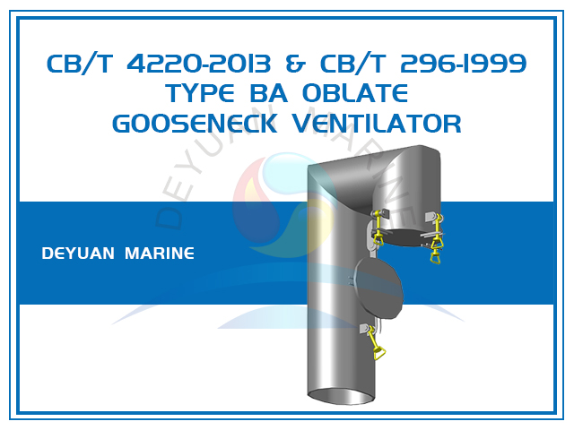 Type BA Oblate Tube Gooseneck Ventilator with Welding Angle Neck CB/T 4220-2013