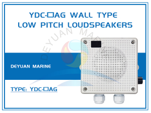 YDC-口AG Wall Type Low Pitch Loudspeakers for Marine Public Address System