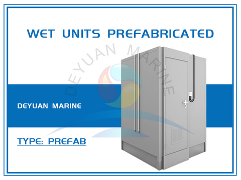 Wet Units Prefabricated