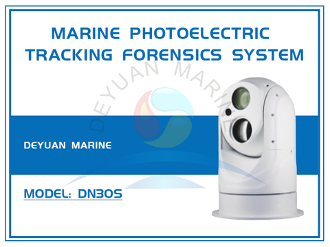 DN30S Marine Photoelectric Tracking and Monitoring Forensics System