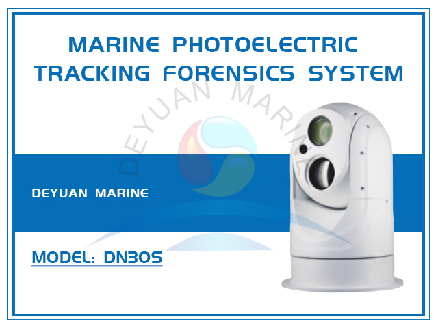 DN30S Marine Photoelectric Tracking and Monitoring Forensics System