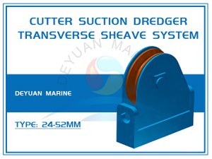 Cutter Suction Dredger Transverse Sheave System