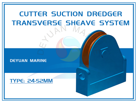 Cutter Suction Dredger Transverse Sheave System