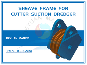 Sheave Frame For Cutter Suction Dredger