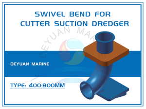 Swivel Bend For Cutter Suction Dredger