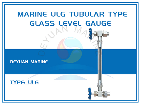 Marine ULG Tubular Type Glass Level Gauge
