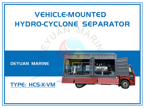 HCS-X-VM Vehicle-Mounted Hydro Cyclone Centrifugal Oil-Water Separator