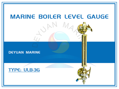 Marine Boiler Level Gauge ULB-3G