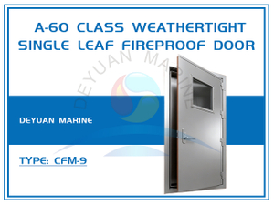 A-60 Class Weathertight Single Leaf Fireproof Door