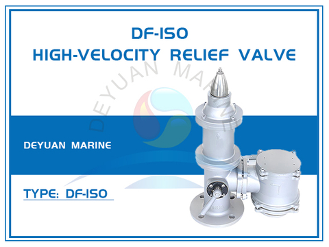 Marine High-velocity Relief Valve DF-ISO Type