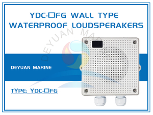 YDC-口FG Wall Type Waterproof Loudspeakers for Marine Public Address System
