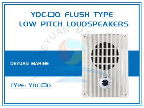 YDC-口Q Flush Type Low Pitch Loudspeakers for Marine Public Address System