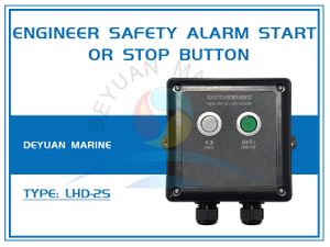 LHD-2S Engineer Safety Alarm Start Or Stop Button