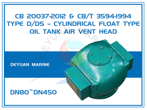 DN80~DN450 Cylindrical Float Type Marine Air Vent Head Type D,DS