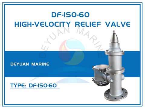 Marine High-velocity Relief Valve DF-ISO-60 Type